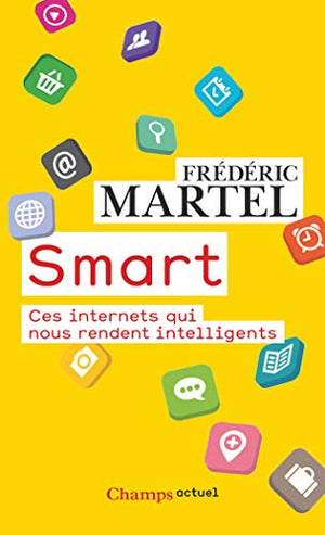 Smart: Ces internets qui nous rendent intelligents