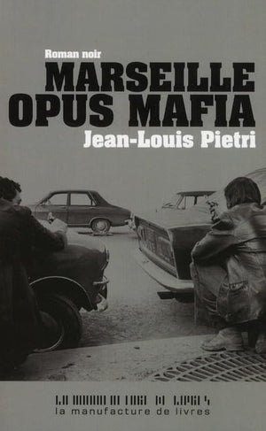 Marseille opus mafia