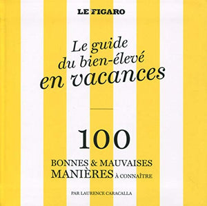 Le guide du bien-élevé en vacances