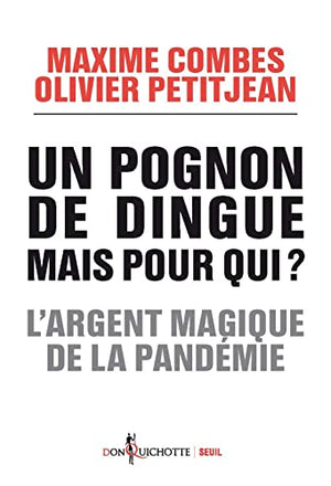 Un pognon de dingue mais pour qui ?