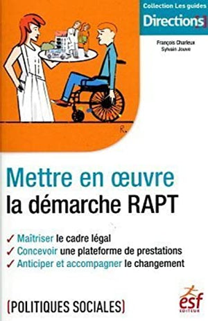 Mettre en oeuvre la démarche RAPT