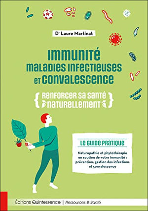 Immunité, maladies infectieuses et convalescence