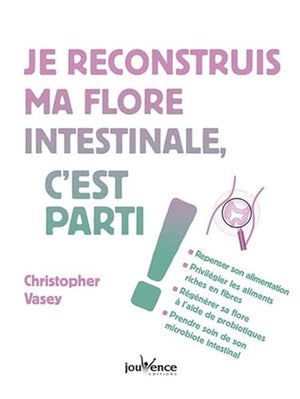 Je reconstruis ma flore intestinale, c'est parti !