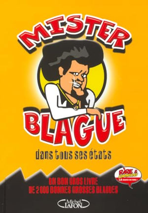 Mr Blagues dans tous ses états