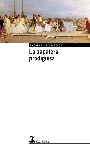 La zapatera prodigiosa/ The Shoemaker's Prodigious Wife