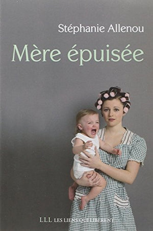 Mère épuisée