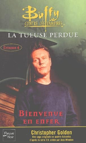 Buffy contre les vampires, tome 28 : La Tueuse perdue - Livre 4