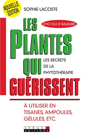 Les plantes qui guérissent