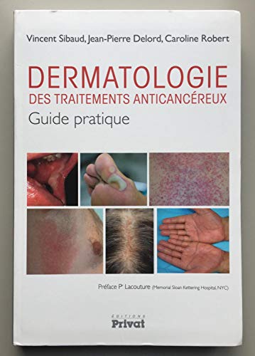 Dermatologie des traitements anticancéreux guide pratique