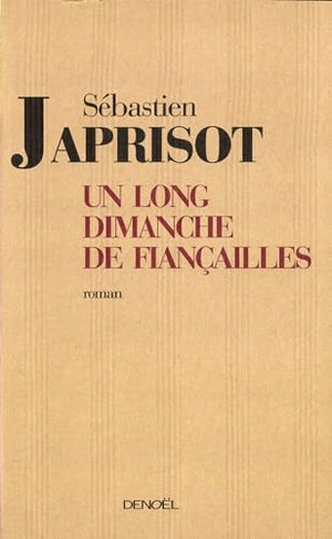 Un long dimanche de fiançailles