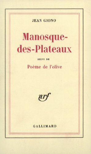 Manosque-des-Plateaux / Poème de l'olive