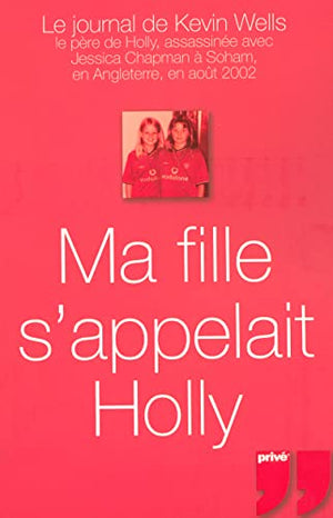 Ma fille s'appelait Holly