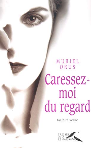 Caressez-moi du regard