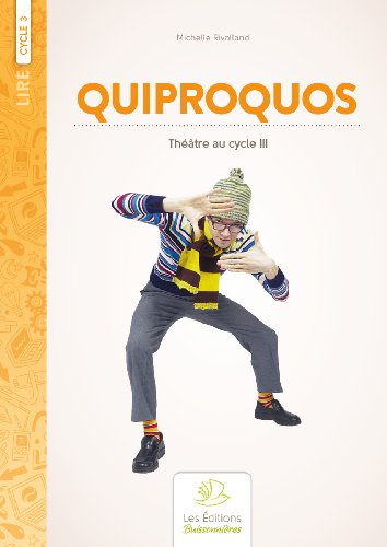 Quiproquos - Théâtre au Cycle 3