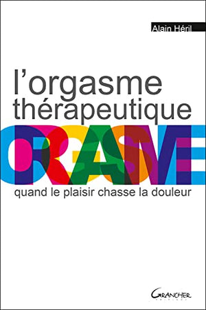 L'orgasme thérapeutique