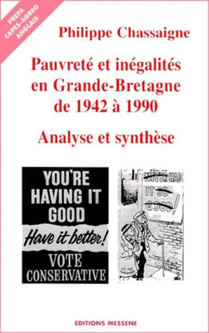 Pauvreté et inégalités en Grande-Bretagne de 1942 à 1990. Analyse et synthèse