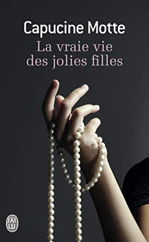 La vraie vie des jolies filles