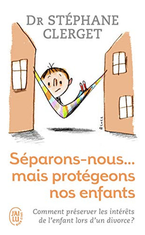 Séparons-nous... mais protégeons nos enfants