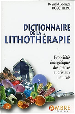 Dictionnaire de la lithothérapie