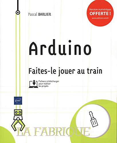 Arduino - Faites-le jouer au train
