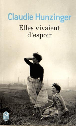 Elles vivaient d'espoir