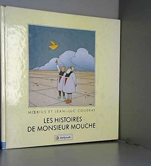 Histoires de Monsieur Mouche