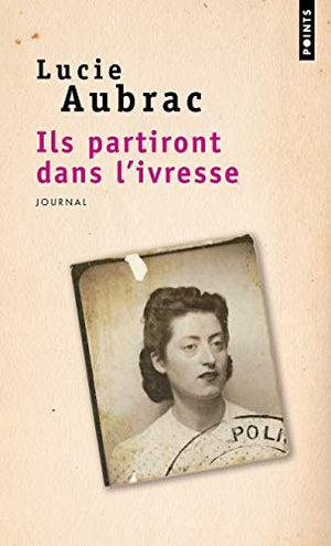 Ils partiront dans l'ivresse: Journal