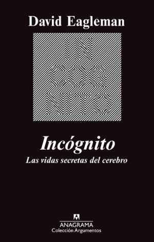 Incógnito: Las vidas secretas del cerebro: 449 (Argumentos)