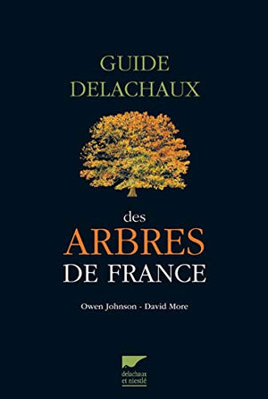 Guide Delachaux des arbres de France