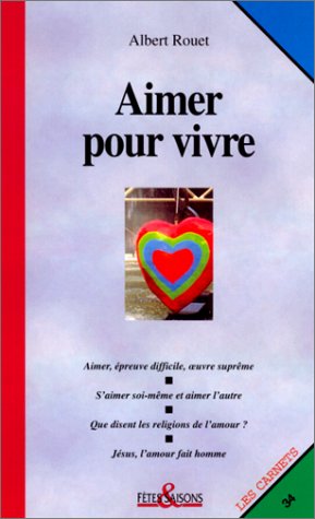 Aimer pour vivre