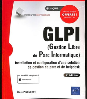 GLPI - Installation et configuration d'une solution de gestion de parc et de helpdesk