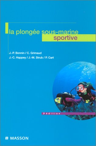 La Plongee Sous-Marine Sportive. 3eme Edition