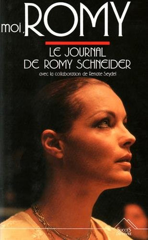 Moi, Romy : le journal d'une vie