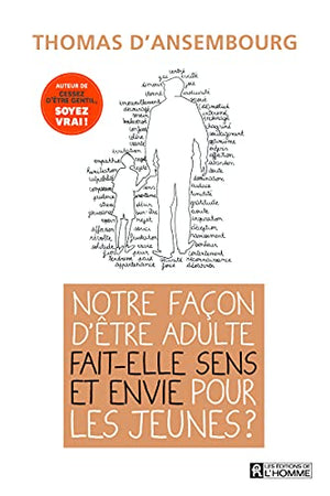 Notre façon d'être adulte fait-elle sens et envie pour les jeunes ?