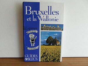 Guide Bleu : Bruxelles et la Wallonie