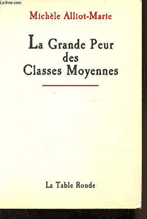 La grande peur des classes moyennes