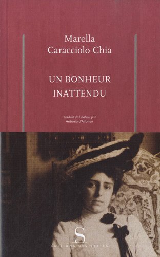 Un bonheur inattendu: L'amour secret de la comtesse Vittoria Colonna et de l'artiste Umberto Boccioni