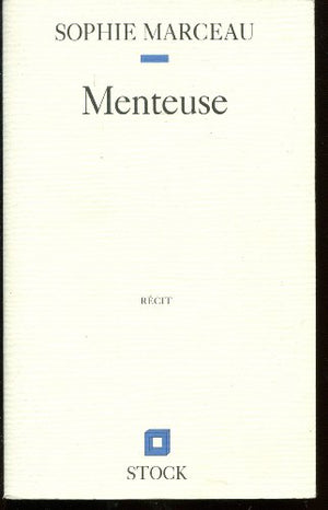 Menteuse: Récit