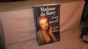 Madame du Barry, un nom de scandale