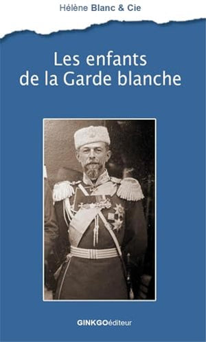 LES ENFANTS DE LA GARDE BLANCHE