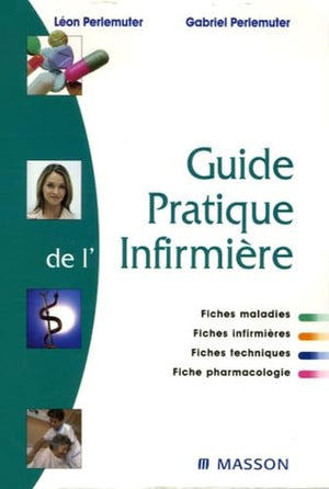 Guide pratique de l'infirmière