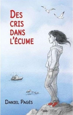 Des cris dans l'écume