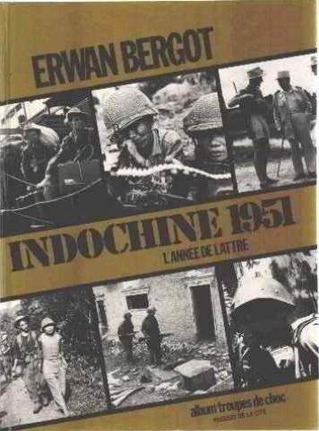Indochine 1951 : une annee de victoires