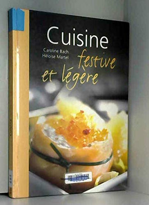 Cuisine festive et légère