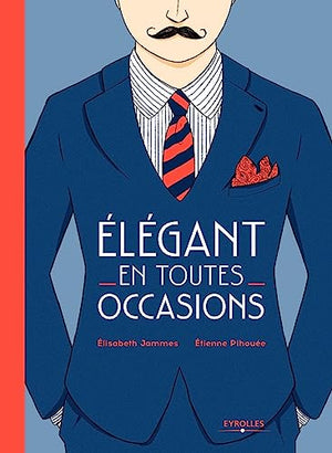 Elégant en toutes occasions