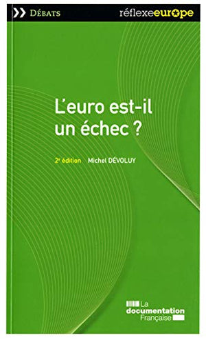 L'euro est-il un échec ?