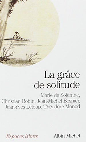 La grâce de solitude