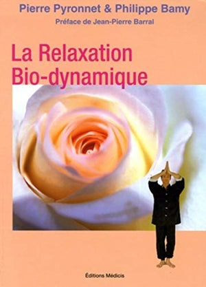 La relaxation bio-dynamique