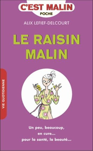 Le raisin malin