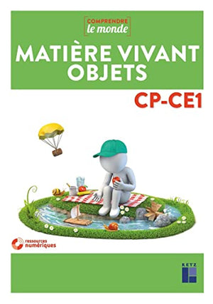 Matière, Vivant, Objets CP-CE1